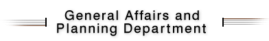 General Affairs and Planning Department